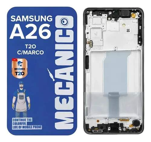 MODULO SAMSUNG A26 CON MARCO T20 MECANICO